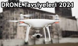 Drone Tavsiye 2021