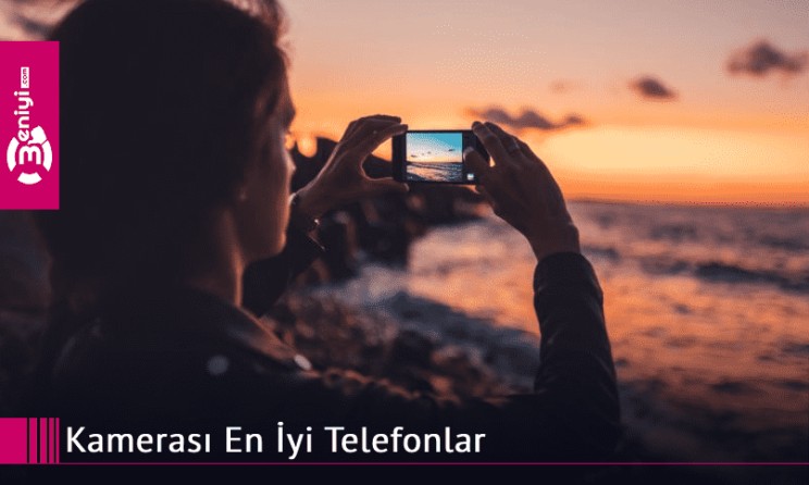 kamerası en iyi telefon hangisi