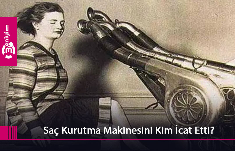 Saç Kurutma Makinesini Kim İcat Etti?
